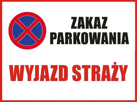 Znak X Cm Zakaz Parkowania Wyjazd Stra Y C Cena Opinie