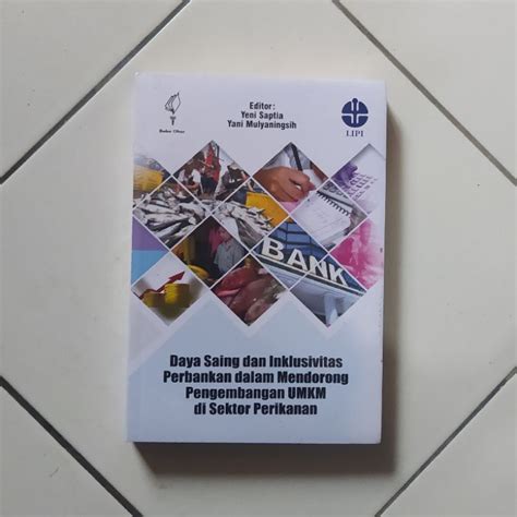 Jual Daya Saing Dan Inklusivitas Perbankan Dalam Mendorong Pengembangan