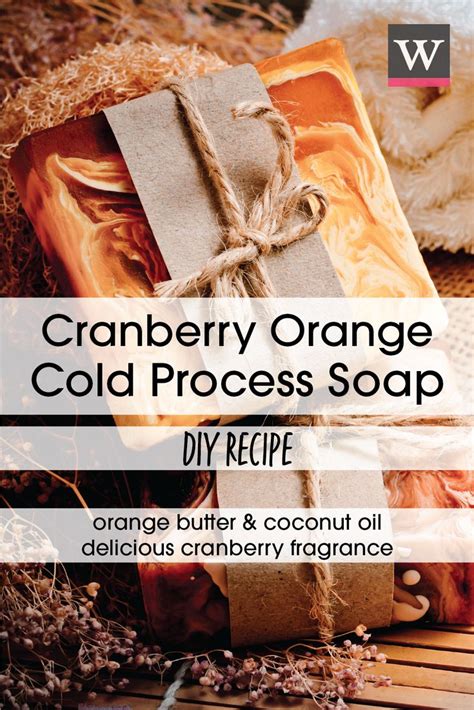 Cranberry Orange Cp Soap Recipe Wholesale Supplies Plus Fall Soap