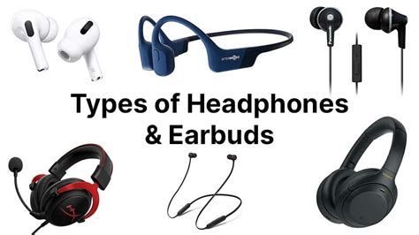 All 15 Different Types Of Headphones And Earbuds