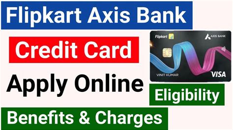 Flipkart Axis Bank Credit Card Benefits Charges Apply Bank Fiber