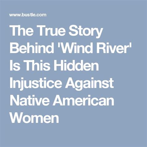 the true story behind wind river is this hidden justice against native american women