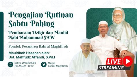 Live Pengajian Rutin Bulanan Setiap Sabtu Pahing Sabtu Juni