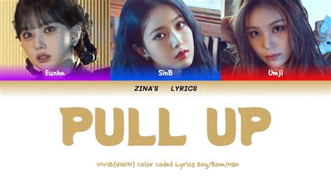 Viviz Pull Up Color Coded Lyrics Eng Rom Han Zina Youtube