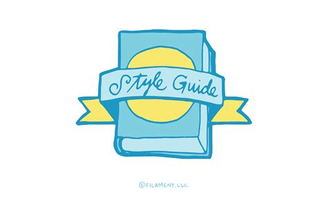 Why You Need a Brand Style Guide - FILAMENT CONTENT