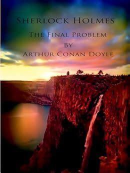 Amazon.com: Sherlock Holmes: The Final Problem [Annotated] eBook ...