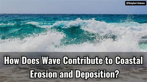 How Does Wave Contribute To Coastal Erosion And Deposition YouTube