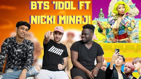 Bts Idol Feat Nicki Minaj Mv Reaction Idol Challenge Youtube