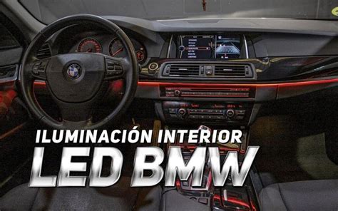 C Mo Instalar Luces Led Rgb En Un Bmw Iluminaci N Interior De Coche