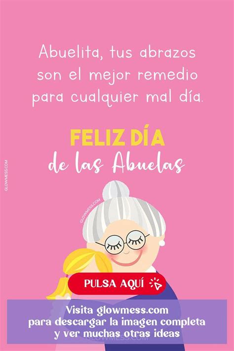 Feliz Día de los Abuelos 30 Frases y Felicitaciones para tus Abuelitos