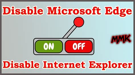 Disable Microsoft Edge And Internet Explorer On Windows 10 Youtube