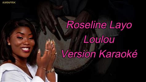 Roseline Layo Loulou Version Karaoke Youtube