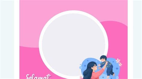 Link Twibbon Hari Ibu 2022 Bingkai Foto Menarik Dengan Orang Terkasih