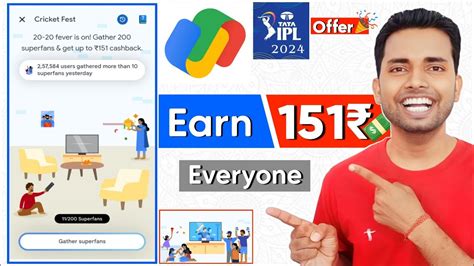 Gpay Cricket Fest Offer Earn Rs Cashback Everyone Easily