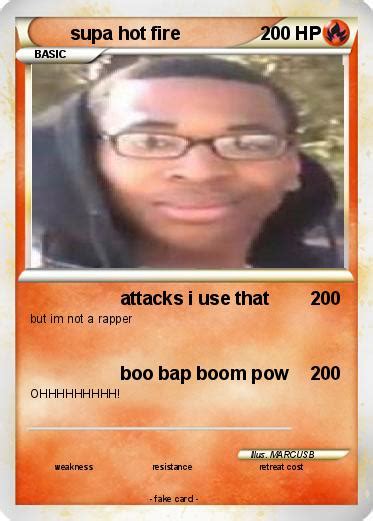 Pokémon supa hot fire 6 6 attacks i use that My Pokemon Card