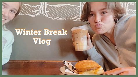 Winter Break Vlog YouTube