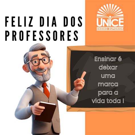 Dia dos Professores – UNICE – Ensino Superior
