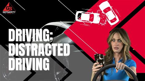 Driving Distracted Driving Entertainment Driving English Gotsafety Lite Safety Video