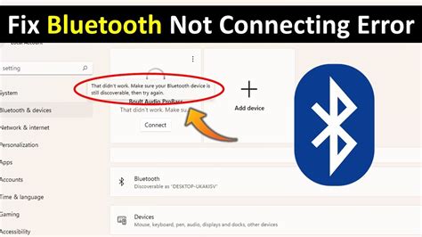 How To Fix That Didnt Work Make Sure Your Bluetooth Device Is Still