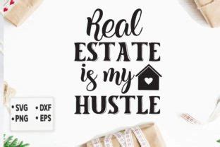 Real Estate Is My Hustle Svg Graphic By T Shirt Design Bundle