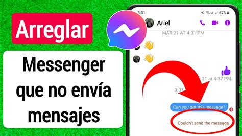 SoluciÓn Al Problema De No Puedo Enviar Mensajes En Messenger 2023