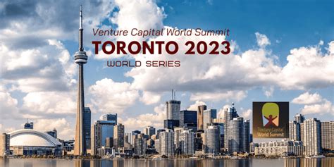 Toronto 2023 Venture Capital World Summit