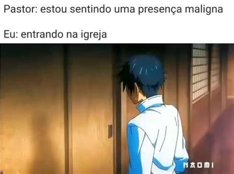 Pastor Estou Sentindo Uma Presen A Maligna Eu Entrando Na Igreja