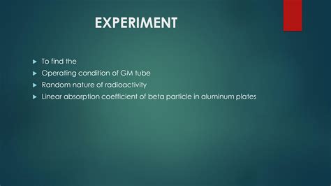 SOLUTION: Geiger muller tube experiment presentation - Studypool