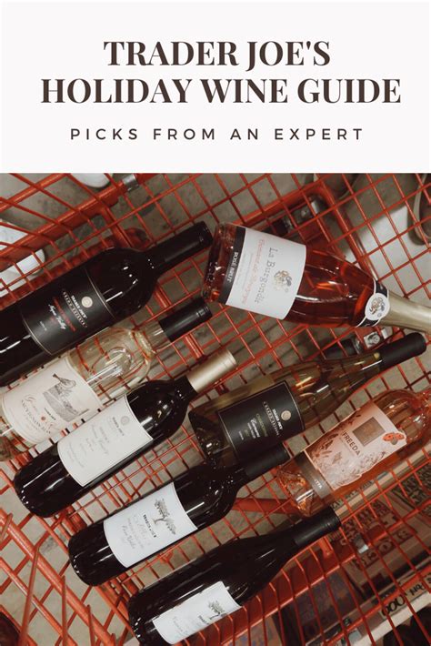 The Best Wines To Buy From Trader Joe S For The Holidays Wines Wine