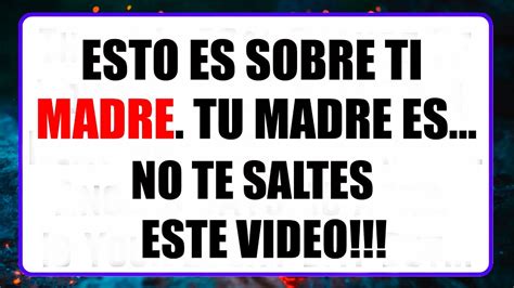 El Mensaje De Dios Para TiSe Trata De Ti Y Tu Madre Tu Madre Es No