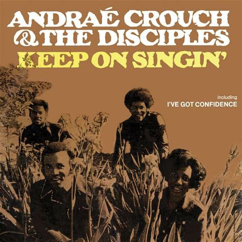 Andraé Crouch - Keep On Singing | iHeart