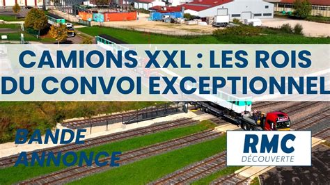 Bande Annonce Camions Xxl Les Rois Du Convoi Exceptionnel