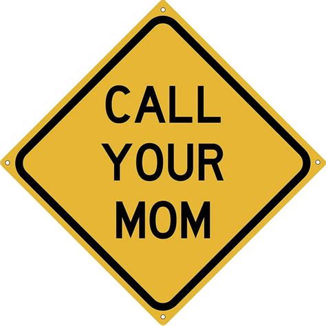 Call Your Mom 12 X 12 Funny Tin Sign Home Bar College Dorm Bedroom