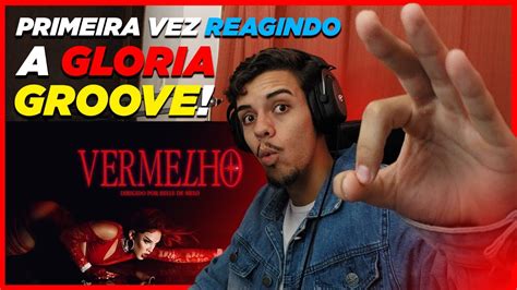 React Gloria Groove Vermelho Clipe Oficial Youtube