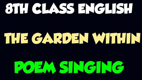 The Garden Within Poem Singing 8th English Classroom Presentation