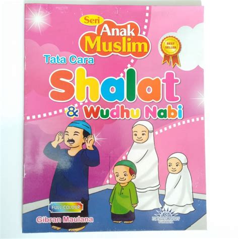 Jual Buku Seri Anak Muslim Tata Cara Sholat Wudhu Nabi Tuntunan