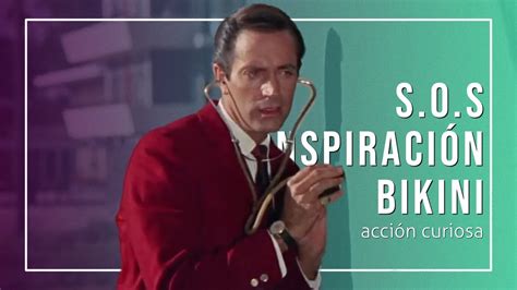 S O S Conspiración Bikini acción curiosa YouTube