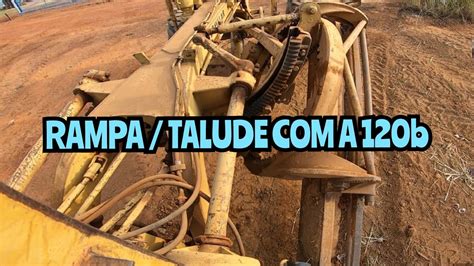 RAMPA TALUDE A 120b Motoniveladora Caterpillar Grader Niveleuse