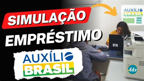 Simula O De Empr Stimo Do Aux Lio Brasil Veja O C Lculo Parcelas E