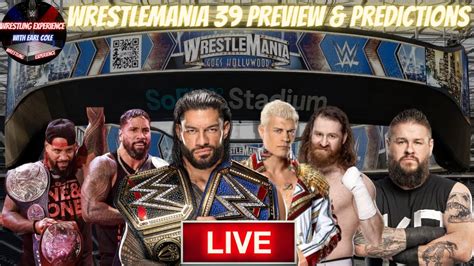 Wrestling Experience W Earl Cole Presents WWE Wrestlemania Predictions