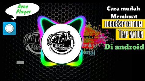 Tutorial Cara Membuat Logo Audio Spectrum Effect Seperti Trap Nation