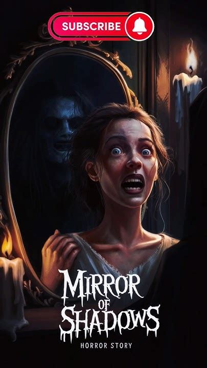 Mirror Of Shadows Short Horror Story Viral Shorts Darktales