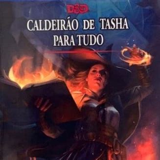 Caldeirão De Tasha - Livros Caldeirão de Tasha para todas as coisas + Guia Xanathar para ...