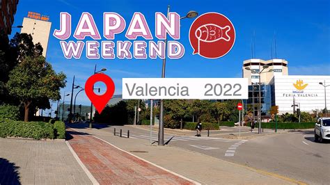 Japan Weekend 2022 Valencia YouTube