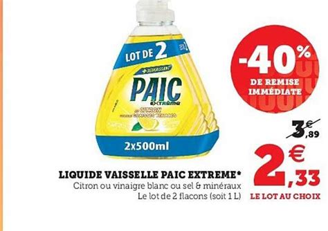 Promo Liquide Vaisselle Paic Extr Me Chez Hyper U Icatalogue Fr