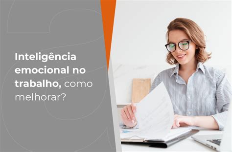 Intelig Ncia Emocional No Trabalho Como Melhorar Grupo Alpha Secure