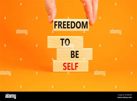 Freedom To Be Self Symbol Concept Words Freedom To Be Self On Wooden