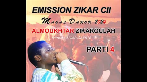 Almoukhtar Zikaroulah Thiante Liberte Magal Darou Youtube