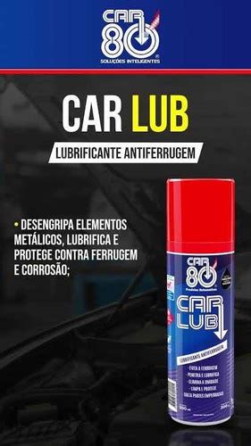 Un Car Lub Lubrificante Antiferrugem Desengripante Car Mercadolivre