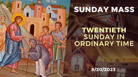 Sunday Mass Twentieth Sunday In Ordinary Time 2023 YouTube